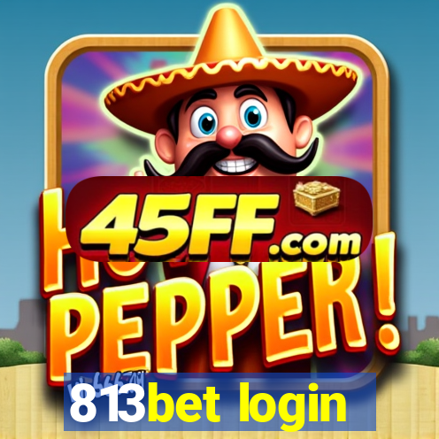 813bet login